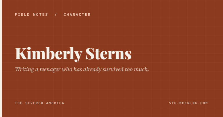 Kimberly Sterns: Writing a Teenager Who Has Already Survived Too Much